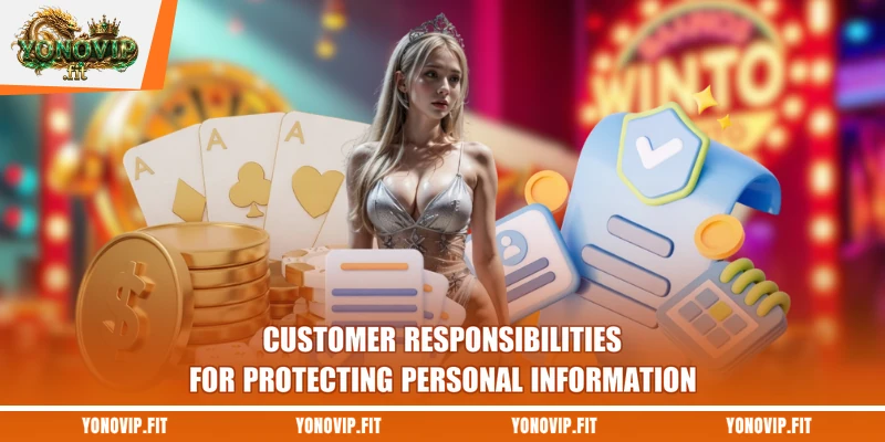 Customer responsibilities for protecting personal information
