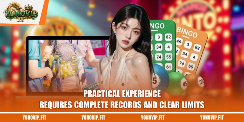 Practical experience requires complete records and clear limits