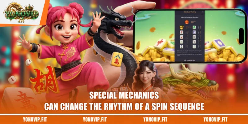 Special mechanics can change the rhythm of a spin sequence