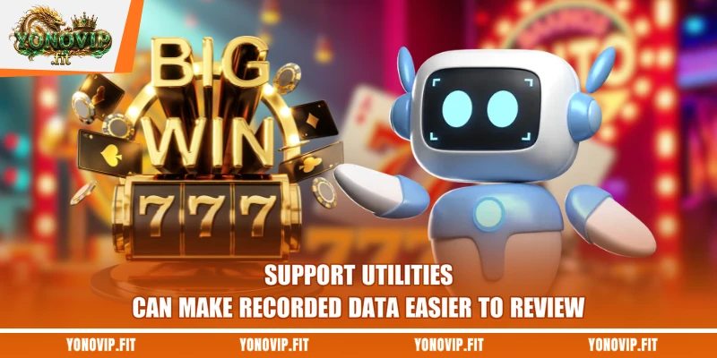Support utilities can make recorded data easier to review